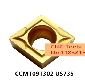 CCMT09T302/CCMT09T304/CCMT09T308 US735,oriģināls CCMT 09T302/04/08 ievietot karbīda virpošanas instrumentu turētāja process nerūsējošā tērauda