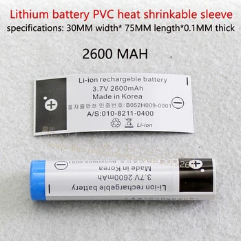 100pcs/daudz 18650 litija akumulators PVC heat shrinkable iepakojuma akumulatora kapacitāte 2600MAH plēves plēves etiķetes.